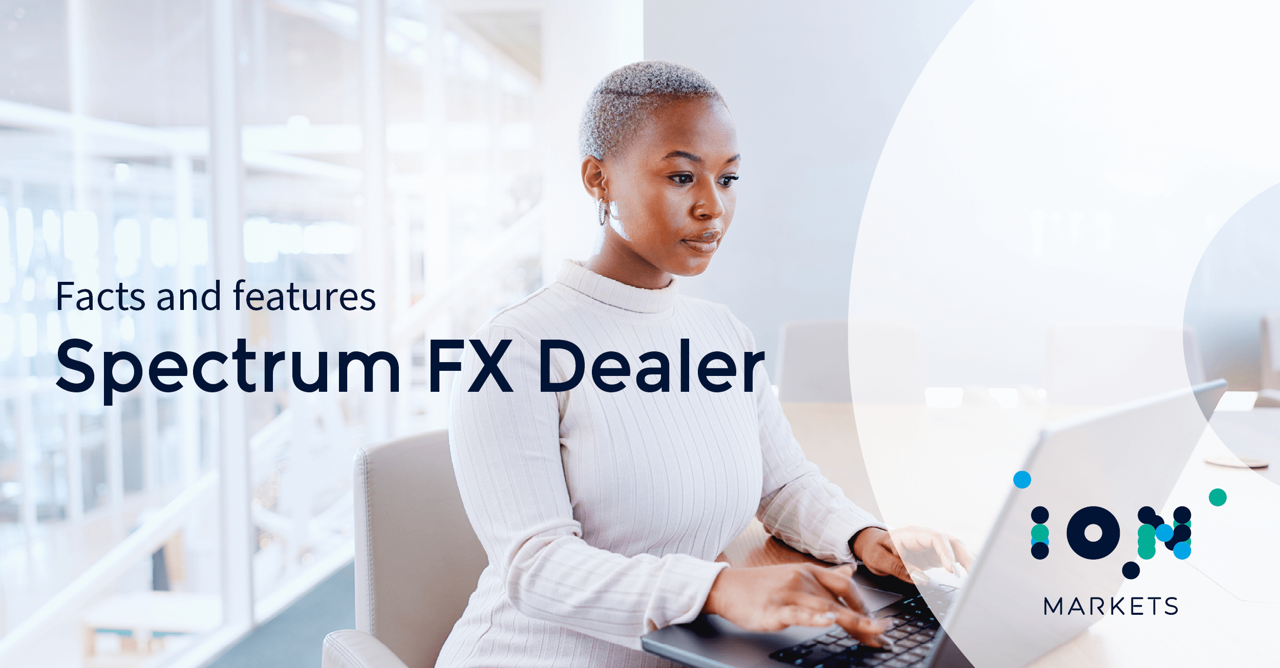 Streamline Services with Spectrum FX Dealer